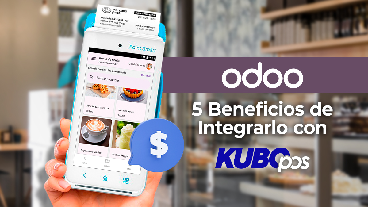 Odoo: 5 Beneficios de Integrarlo con Kubo POS